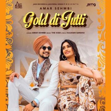 download Gold-Di-Jutti Amar Sehmbi mp3